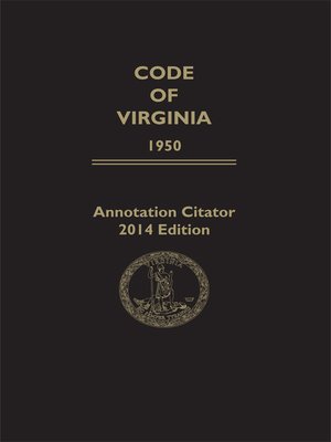 cover image of 2014 Annotation Citator to the Code of Virginia